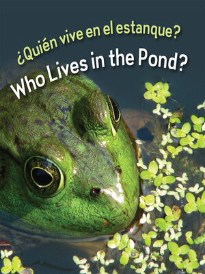 ¿Quién vive en el estanque? (Who Lives in the Pond?) - ebook